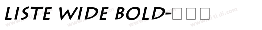 Liste Wide Bold字体转换
